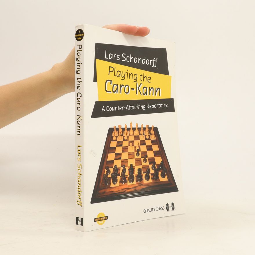 Lars Schandorff Playing the Caro-Kann