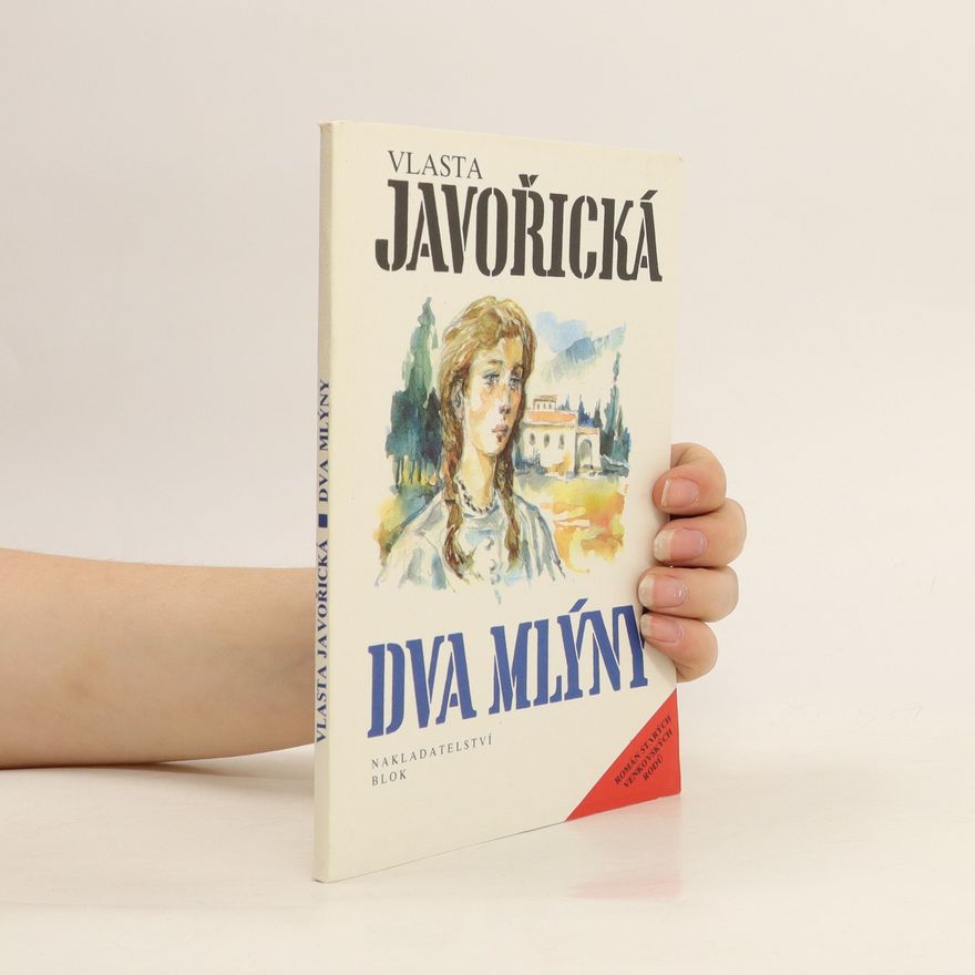 Vlasta Javořická Dva mlýny