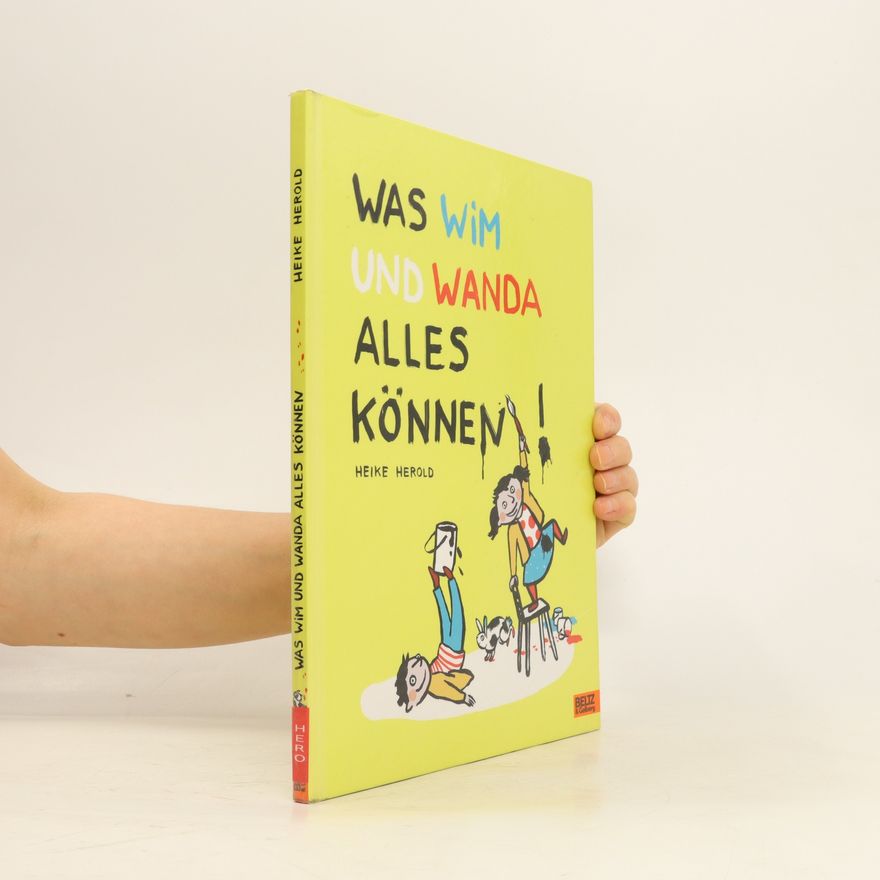 Heike Herold Was Wim und Wanda alles können