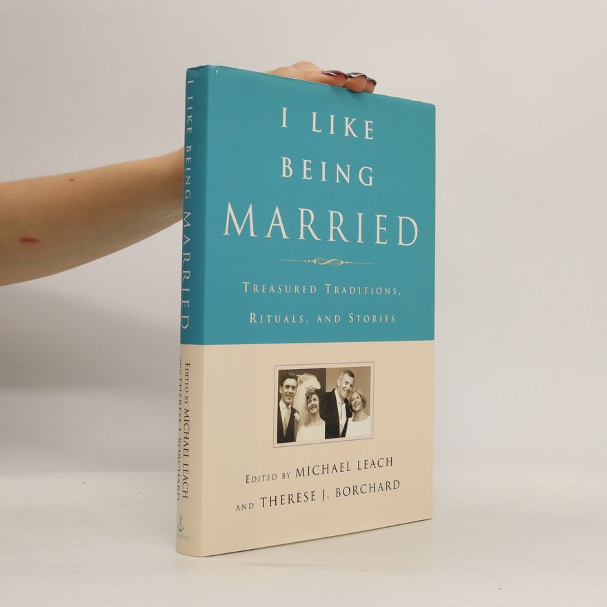 Therese Johnson Borchard I Like Being Married