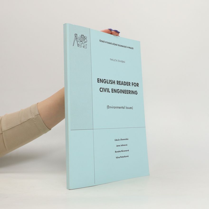 České vysoké učení technické v Praze Strojní fakulta English reader for civil engineering : (environmental issues)