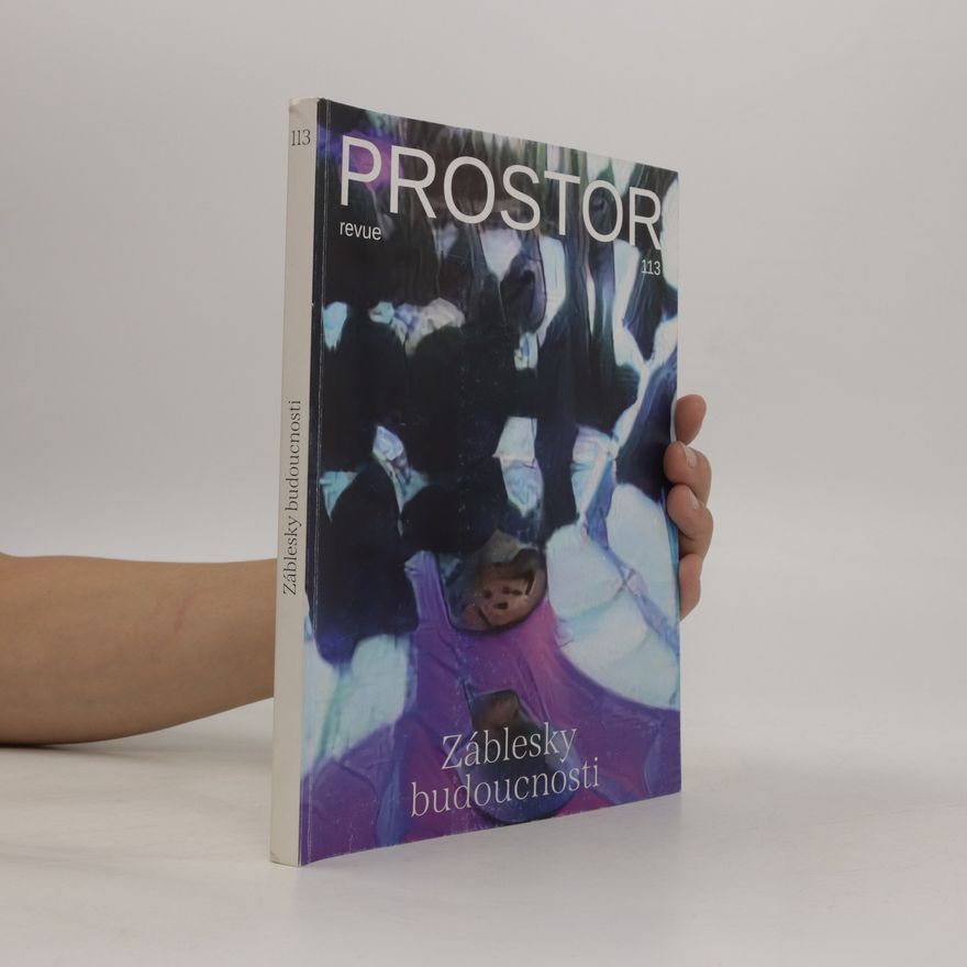 Auteurscollectief Revue Prostor 113. Záblesky z budoucnosti