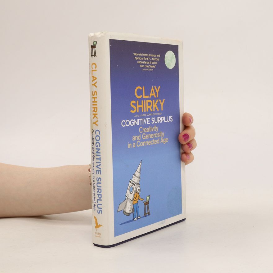 Clay Shirky Cognitive Surplus