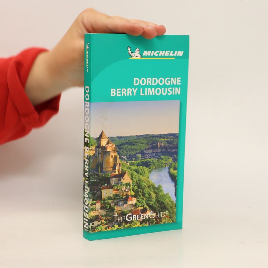 Kolektiv autorů Dordogne Berry Limousin