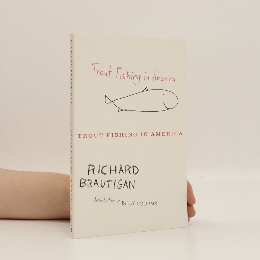 Richard Brautigan Trout fishing in America