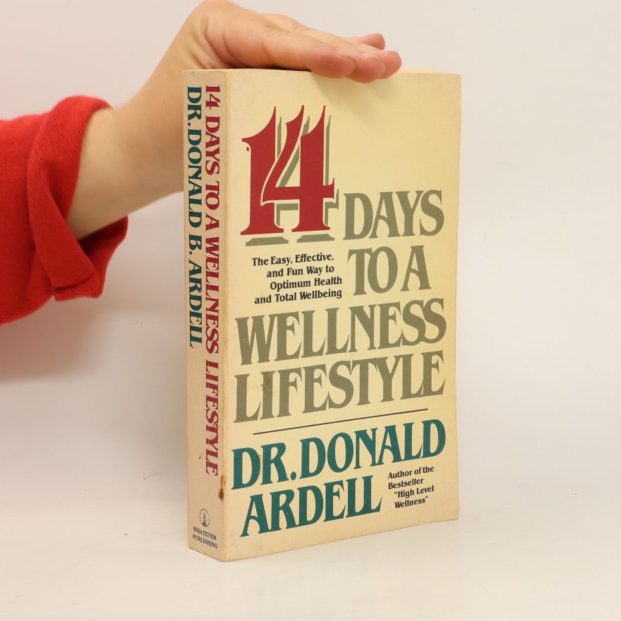 Donald B. Ardell 14 Days to a Wellness Lifestyle