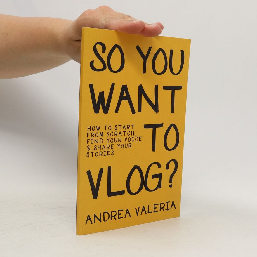 Andrea Valeria So You Want to Vlog?