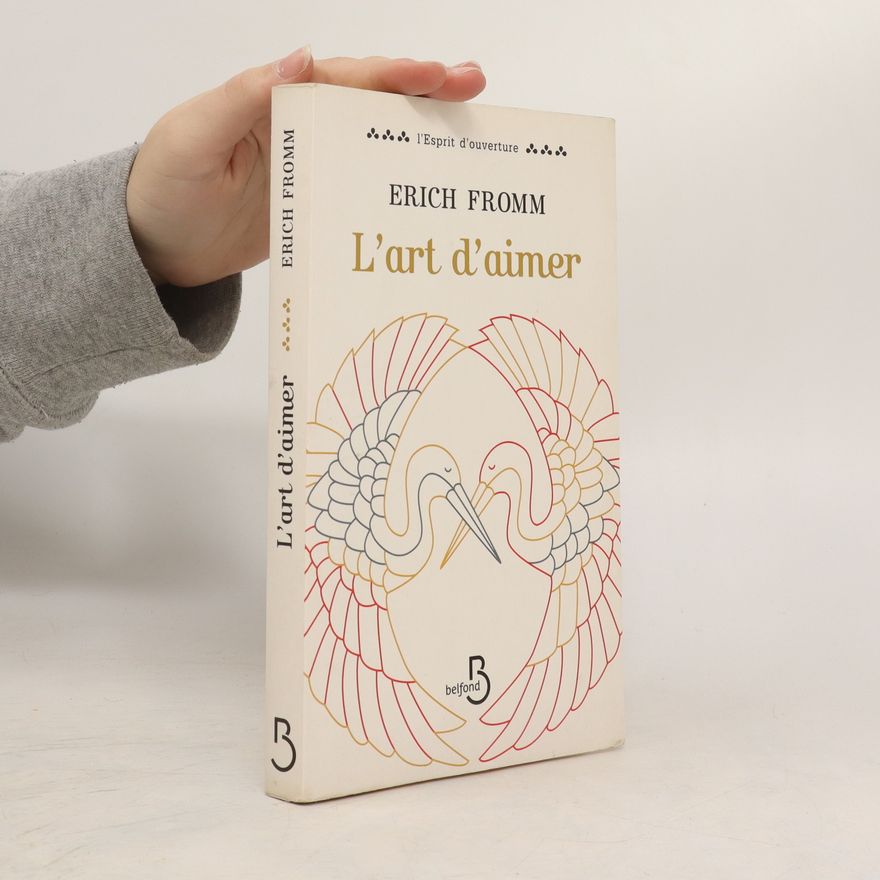 Erich Fromm L'art d'aimer