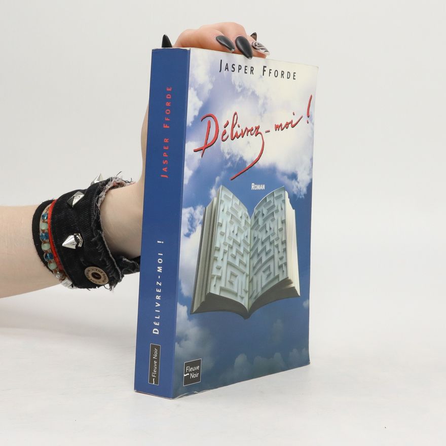 Jasper Fforde Délivrez-moi!