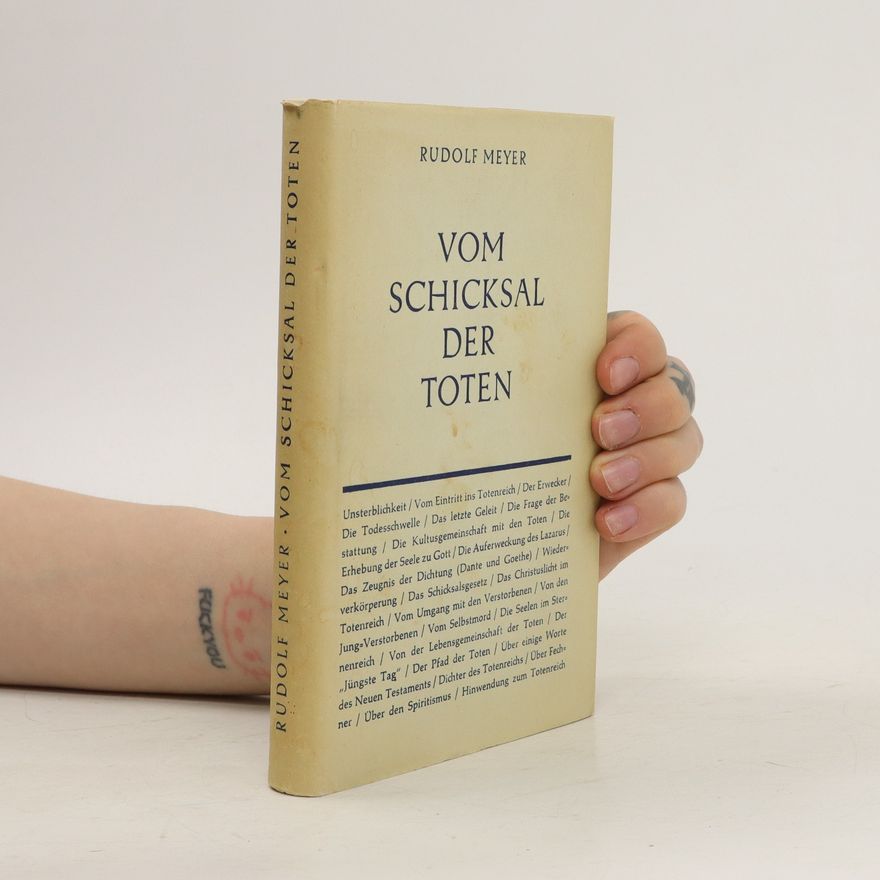 Rudolf Meyer Vom Schicksal der Toten