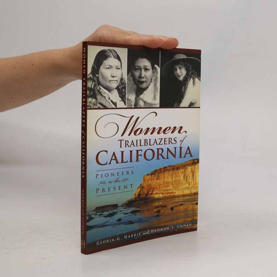 Gloria G. Harris Women Trailblazers of California
