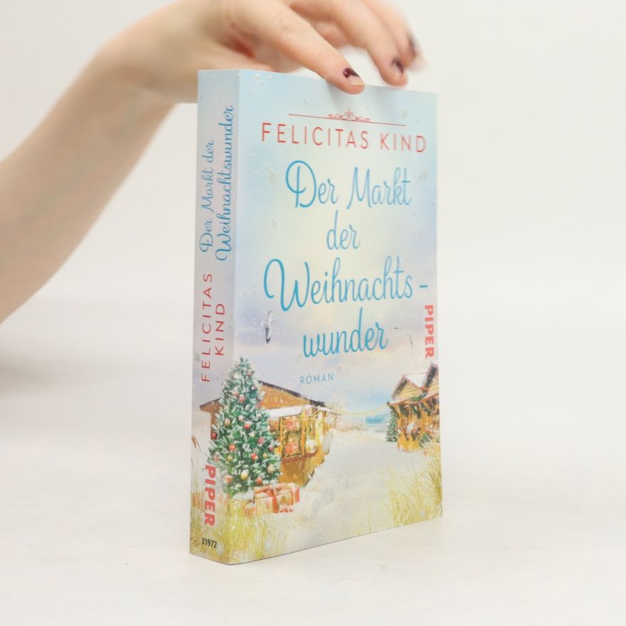 Felicitas Kind Der Markt der Weihnachtswunder