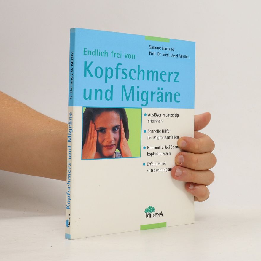 Simone Harland Endlich frei von Kopfschmerz und Migräne