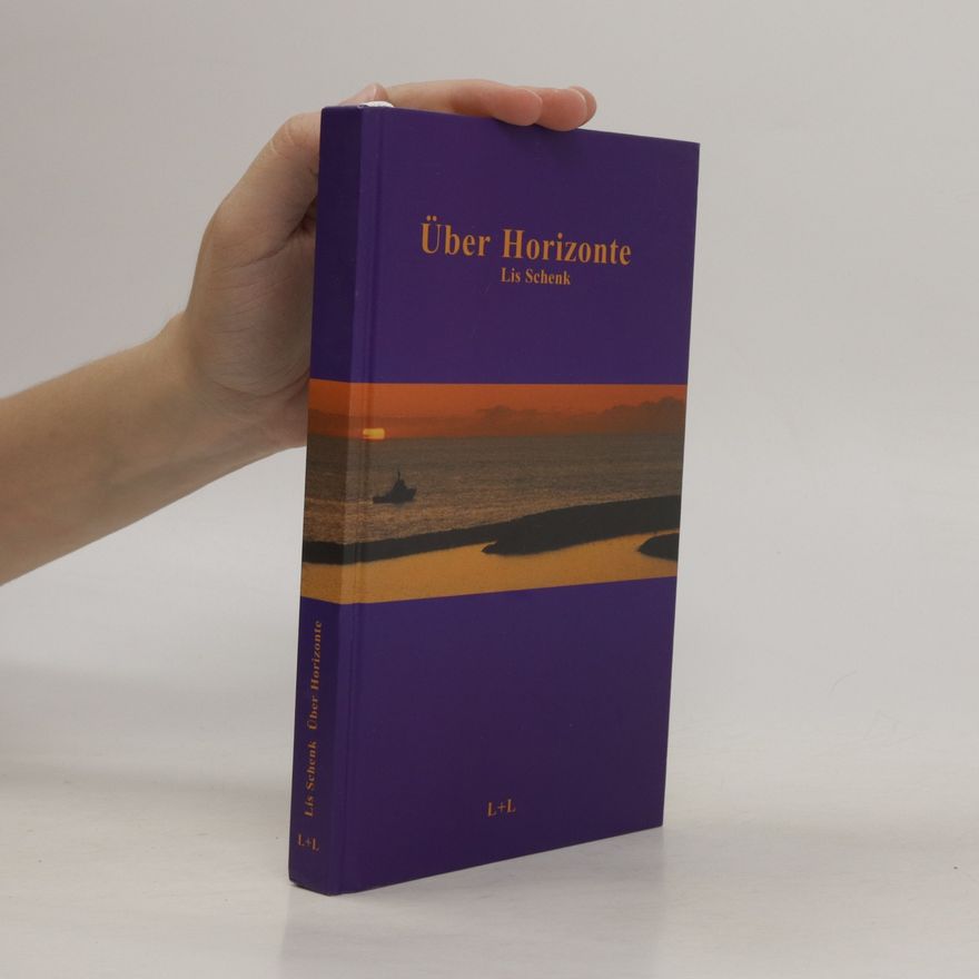 Lis Schenk Über Horizonte