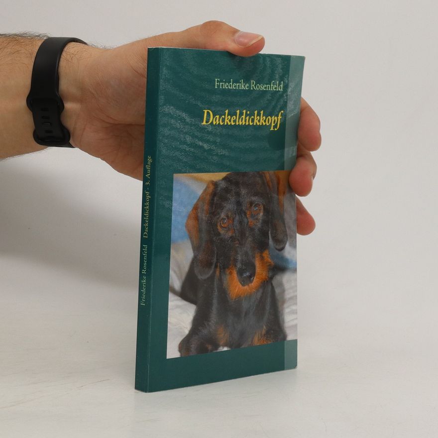 Friederike Rosenfeld Dackeldickkopf