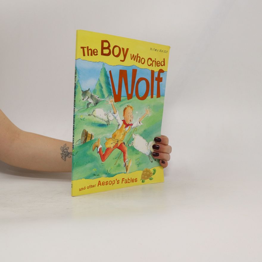 Miles Kelly The Boy Who Cried Wolf