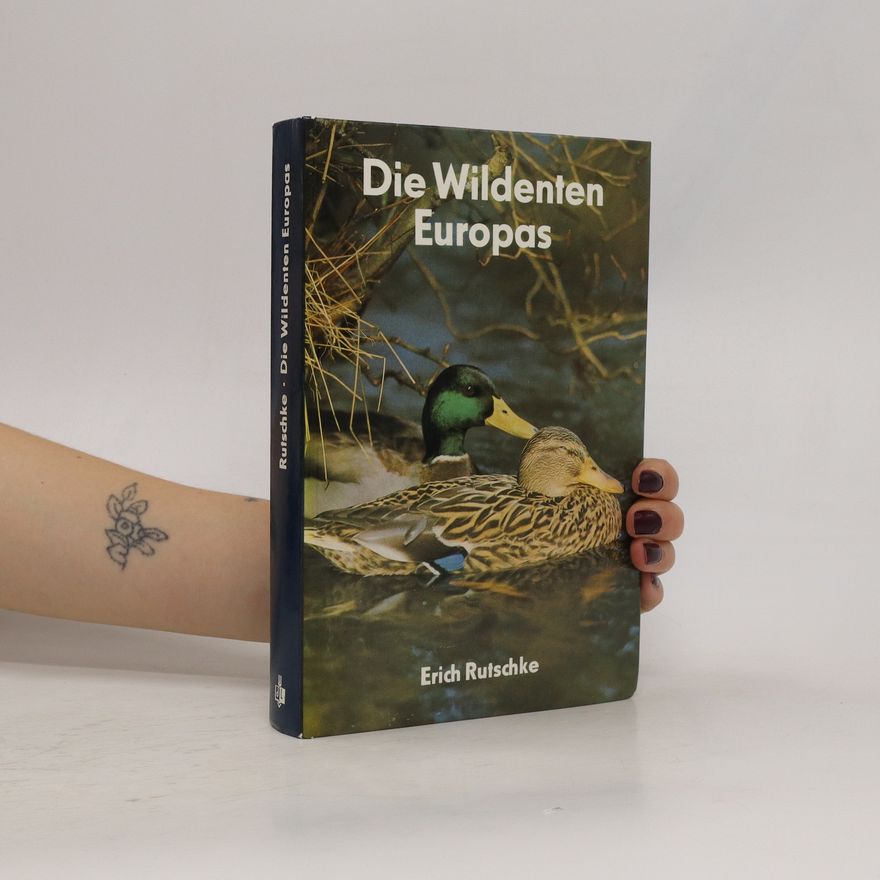 Erich Rutschke Die Wildenten Europas