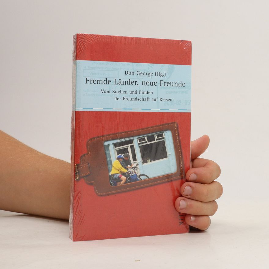 Don George Fremde Länder, neue Freunde
