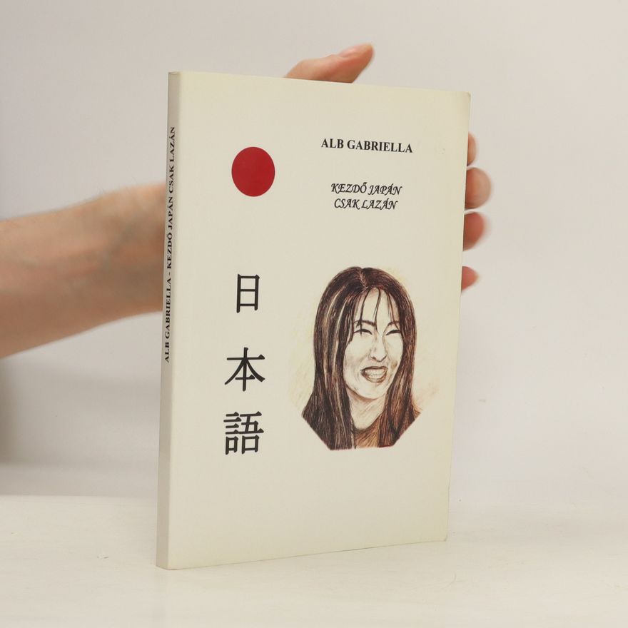 Alb Gabriella Kezdő japán csak lazán
