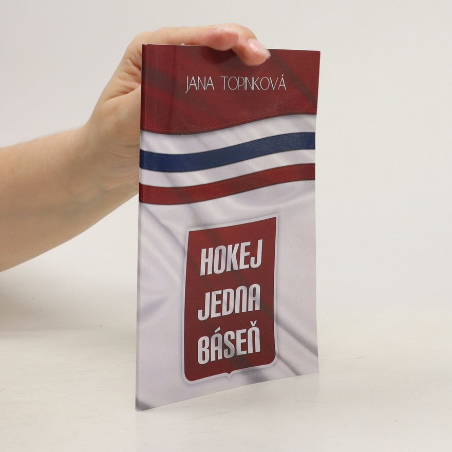 Jana Topinková Hokej jedna báseň
