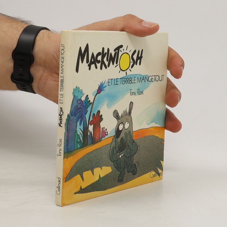 Tony Ross Mackintosh et le terrible mangetout