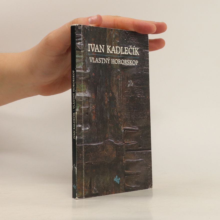 Ivan Kadlečík Vlastný hororskop