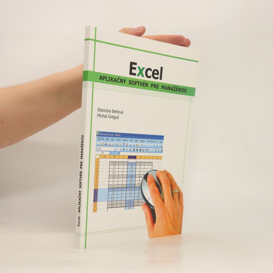 Eleonóra Beňová Excel. Aplikačný softvér pre manažérov