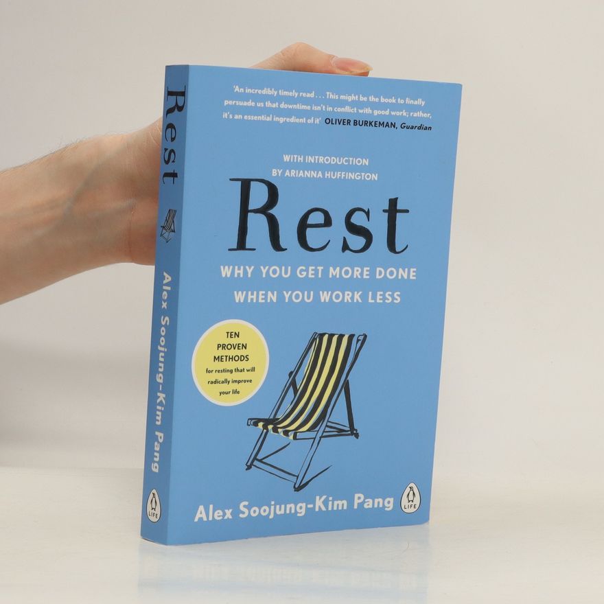 Alex Soojung-Kim Pang Rest