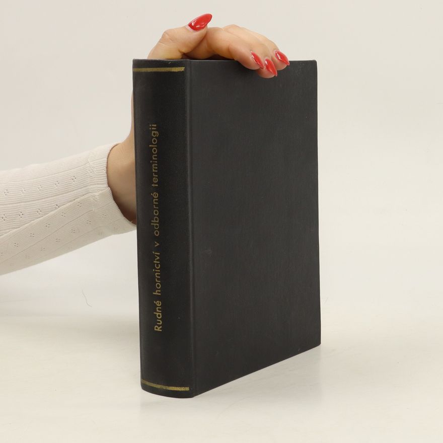 Various authors Rudné hornictví v odborné terminologii