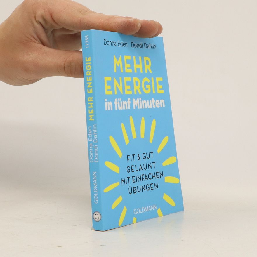 Donna Eden Mehr Energie in fünf Minuten
