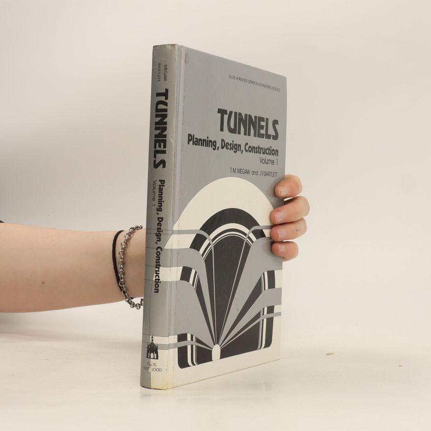 J.V.Bartlett Tunnels. Planning, Design, Construction. Volume 1