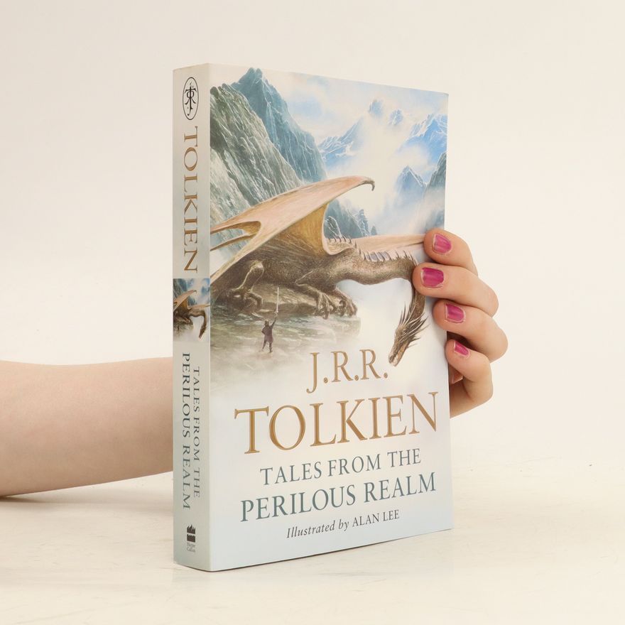 J. R. R. Tolkien Tales from the Perilous Realm