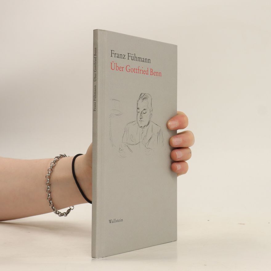 Franz Fühmann Über Gottfried Benn