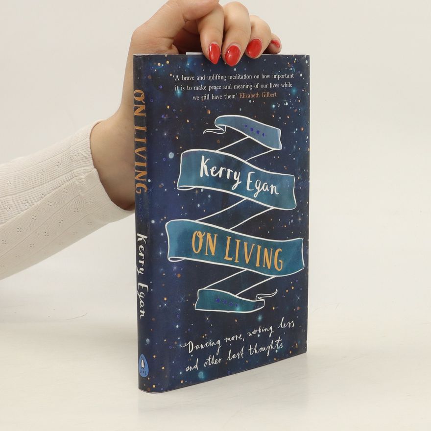 Kerry Egan On Living