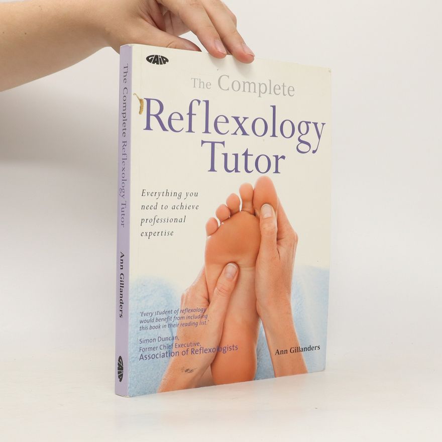Ann Gillanders Complete Reflexology Tutor