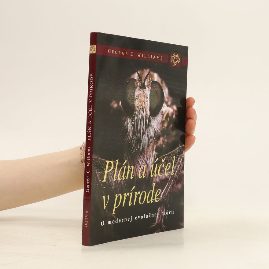 George Christopher Williams Plán a účel v prírode O modernej evolučnej teórii