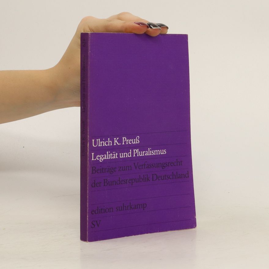 Ulrich K. Preuss Legalität und Pluralismus