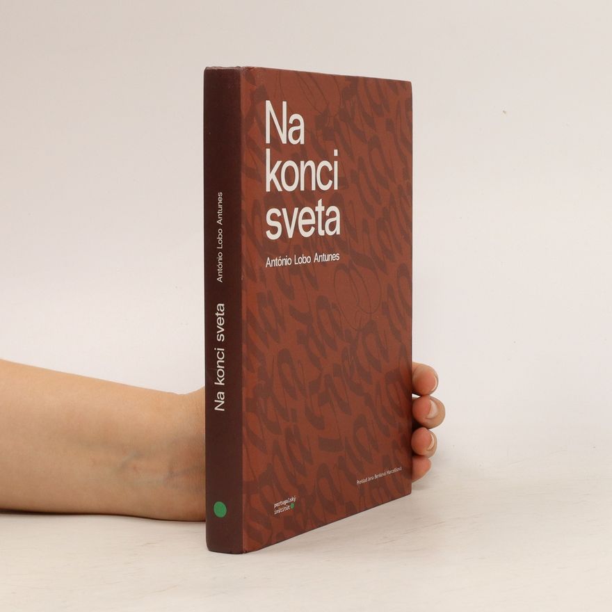 António Lobo Antunes Na konci sveta