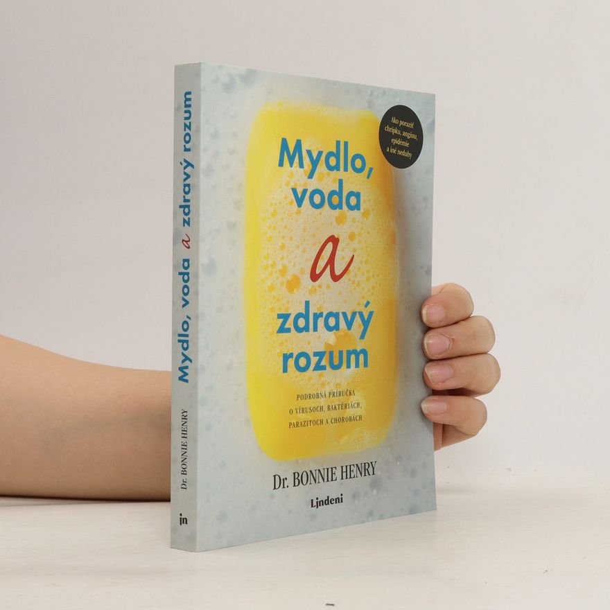 Bonnie Henry Mydlo, voda a zdravý rozum