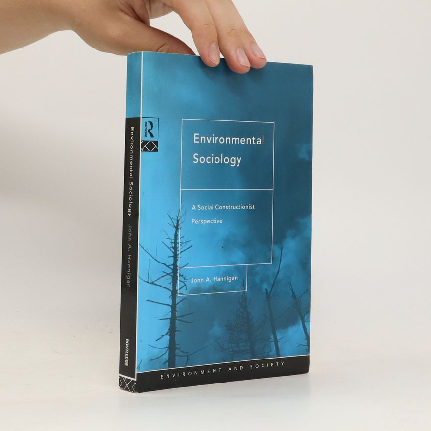 John A. Hannigan Environmental Sociology