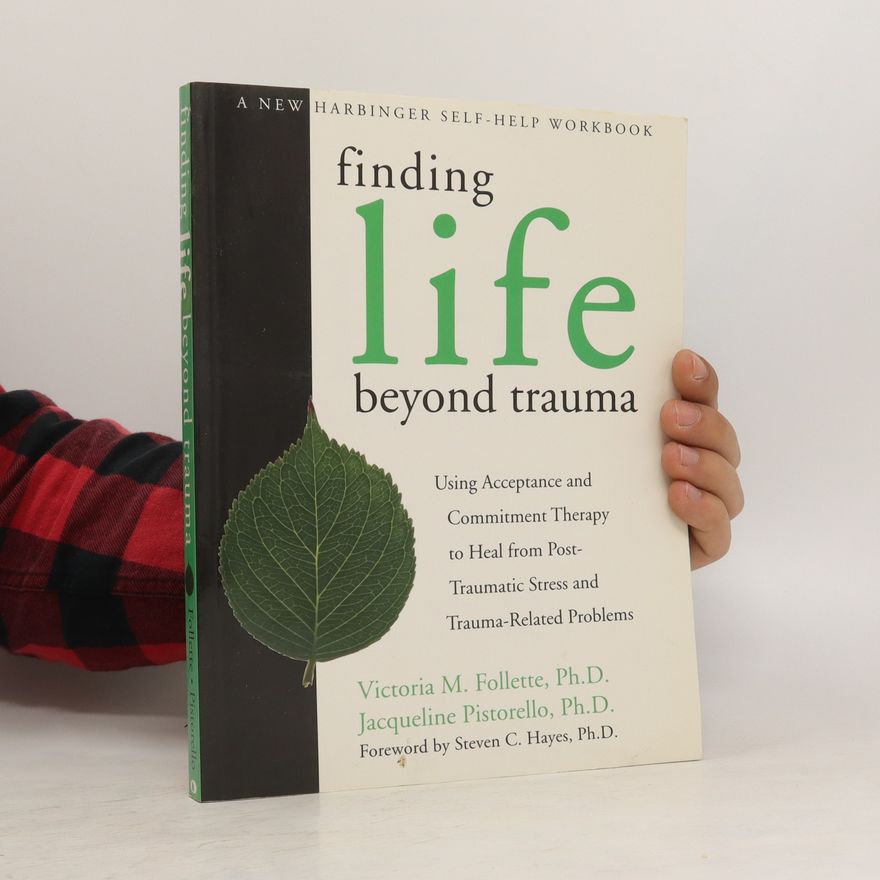 Jacqueline Pistorello Finding Life Beyond Trauma