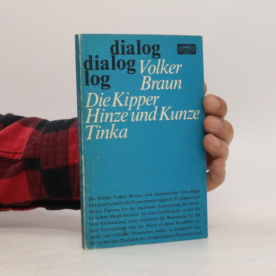 Volker Braun Die Kipper ; Hinze und Kunze ; Tinka