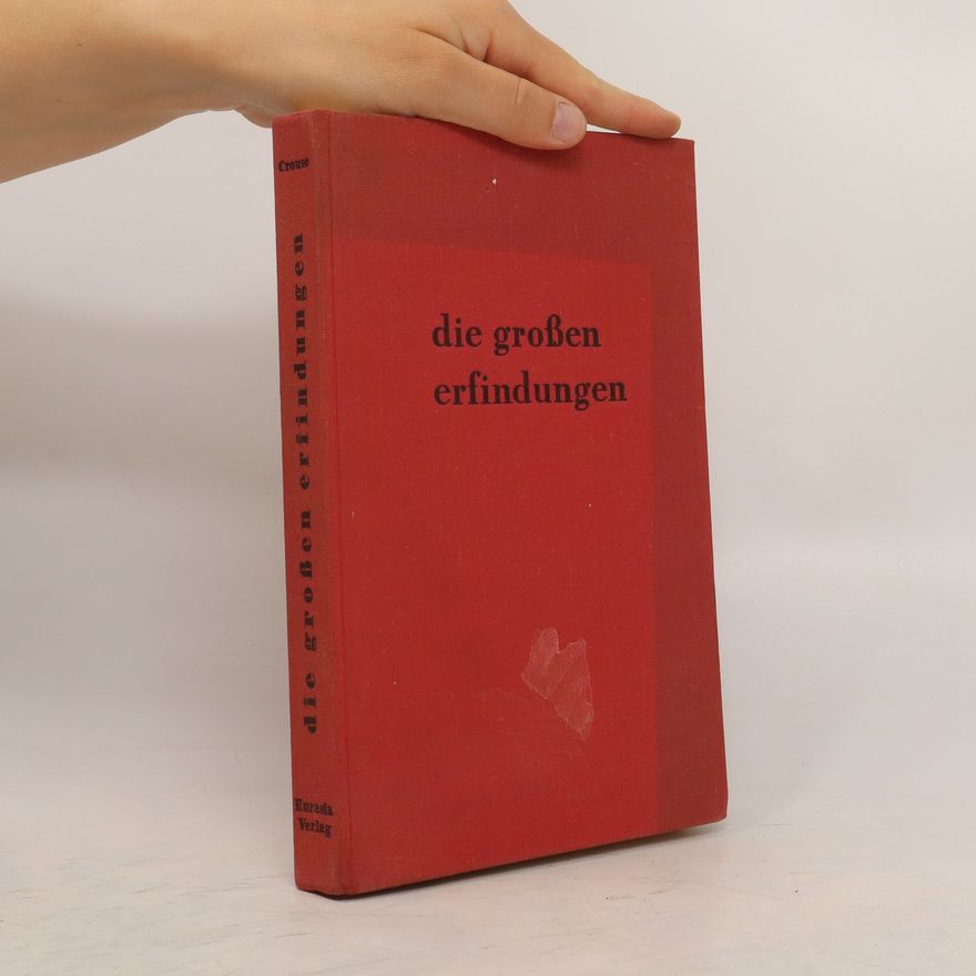 William H. Crouse Die grossen Efrindungen und wie es dazu kam