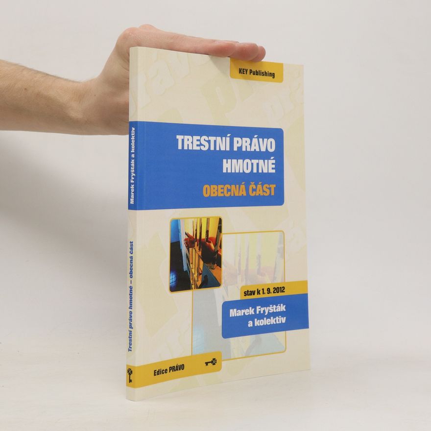 Kolektiv autorů Trestní právo hmotné : obecná část
