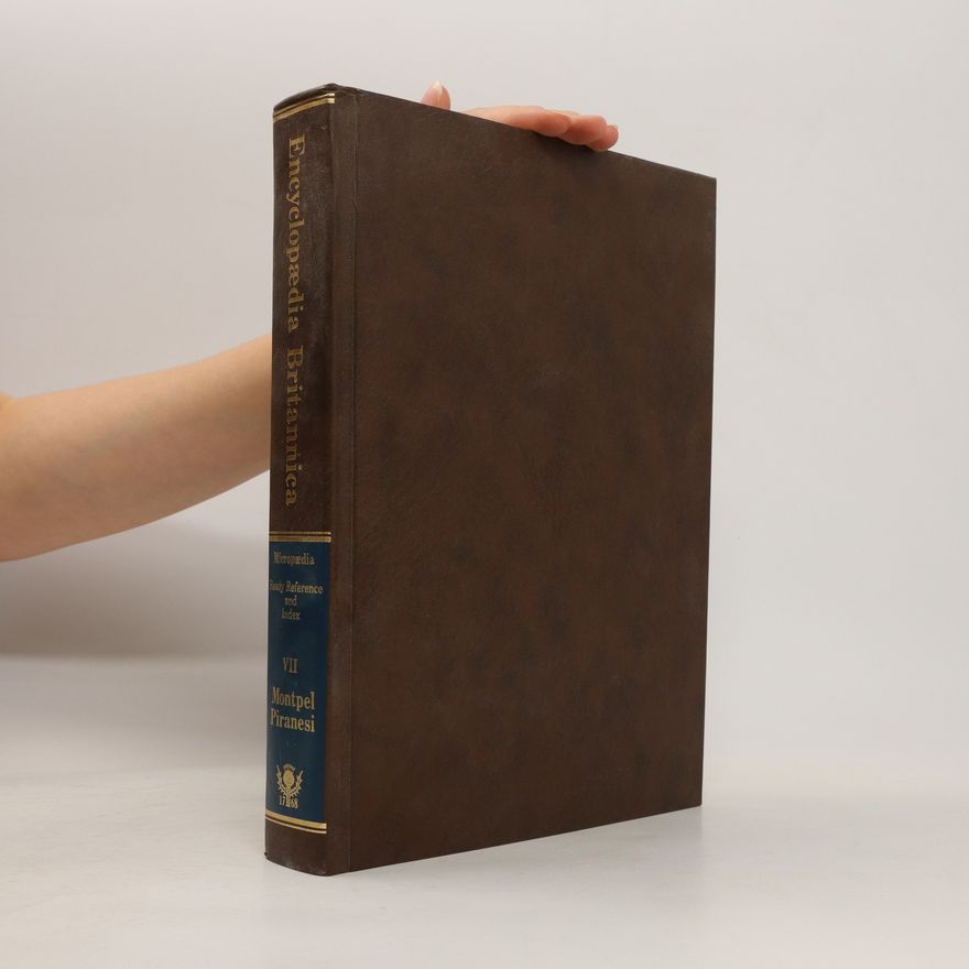 Kolektiv autorů The New Encyclopaedia Britannica in 30 Volumes. Micropaedia. Volume VII