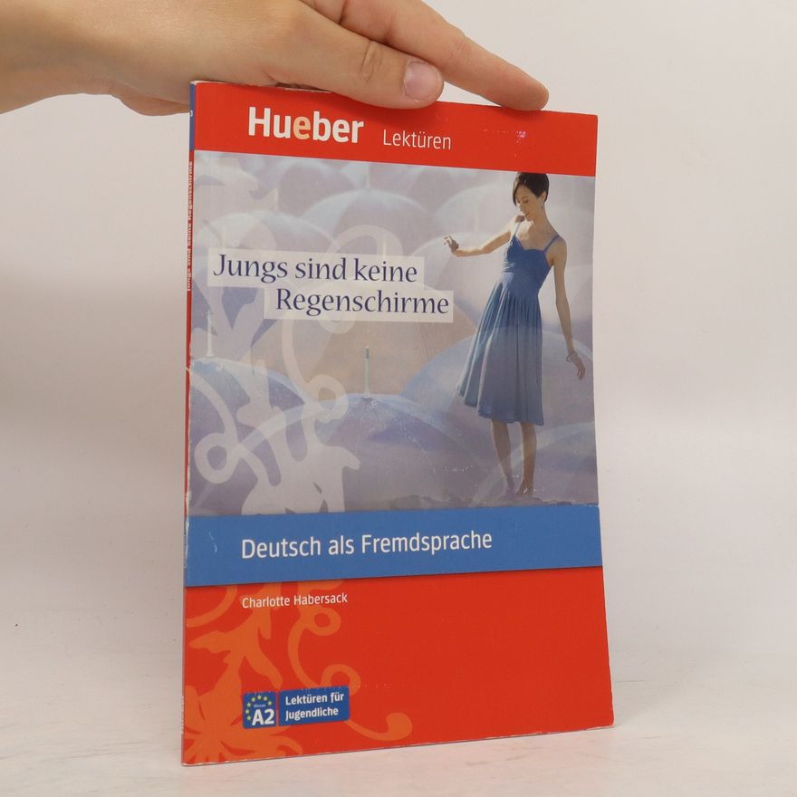 Charlotte Habersack Jungs sind keine Regenschirme