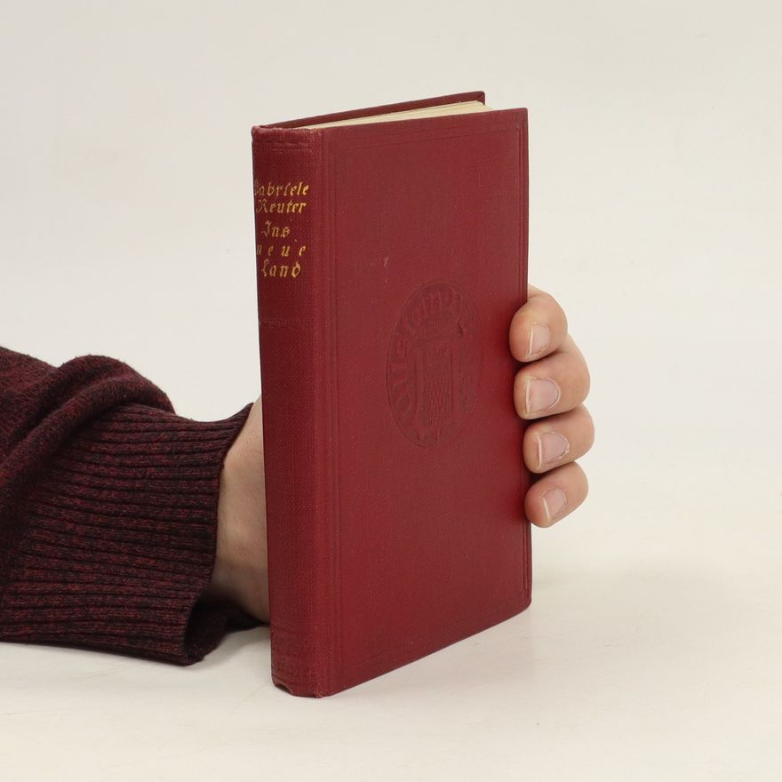 Gebriele Reuter Ullstein Bücher : Ins neue Land