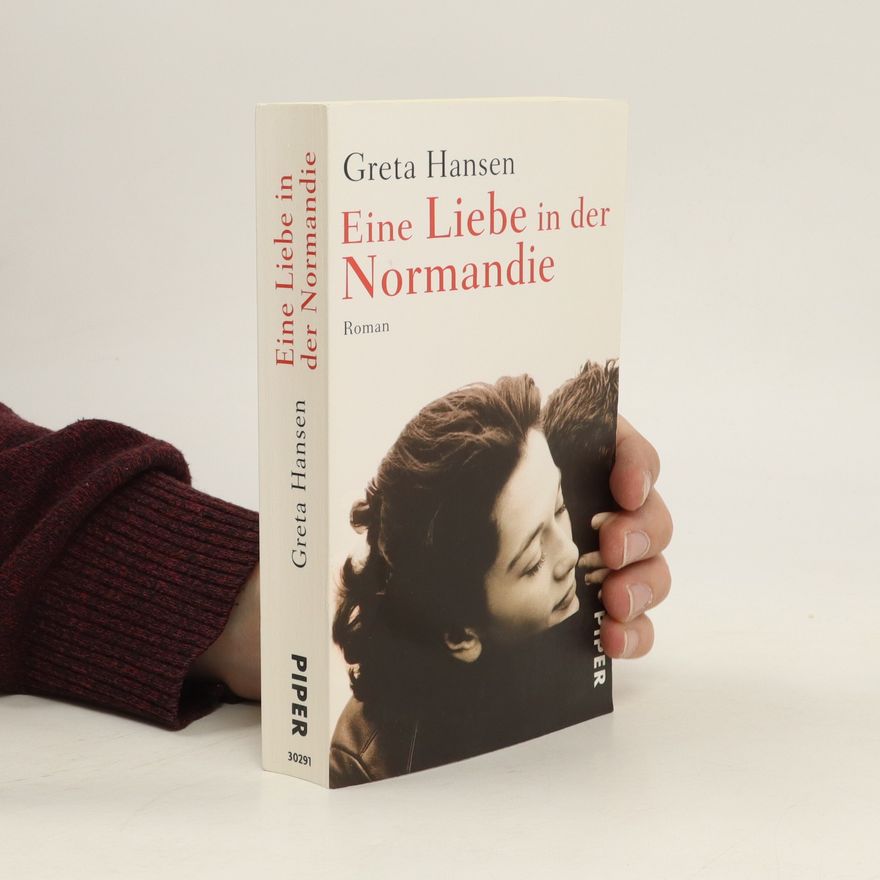 Greta Hansen Eine Liebe in der Normandie