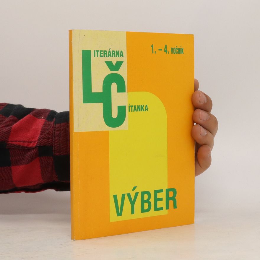 Collectif d'auteurs Literárna čítanka. 1. - 4. Ročník. Výber