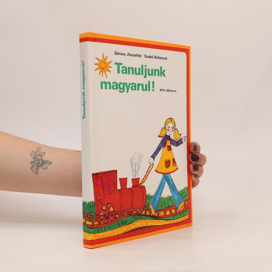 Balázsné Szabó Tanuljunk magyarul!